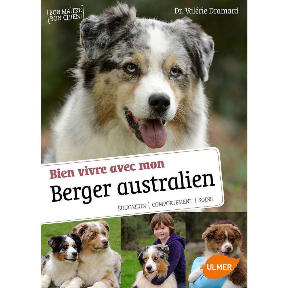Livre Animalerie Bien Vivre Avec Mon Berger Australien Truffaut