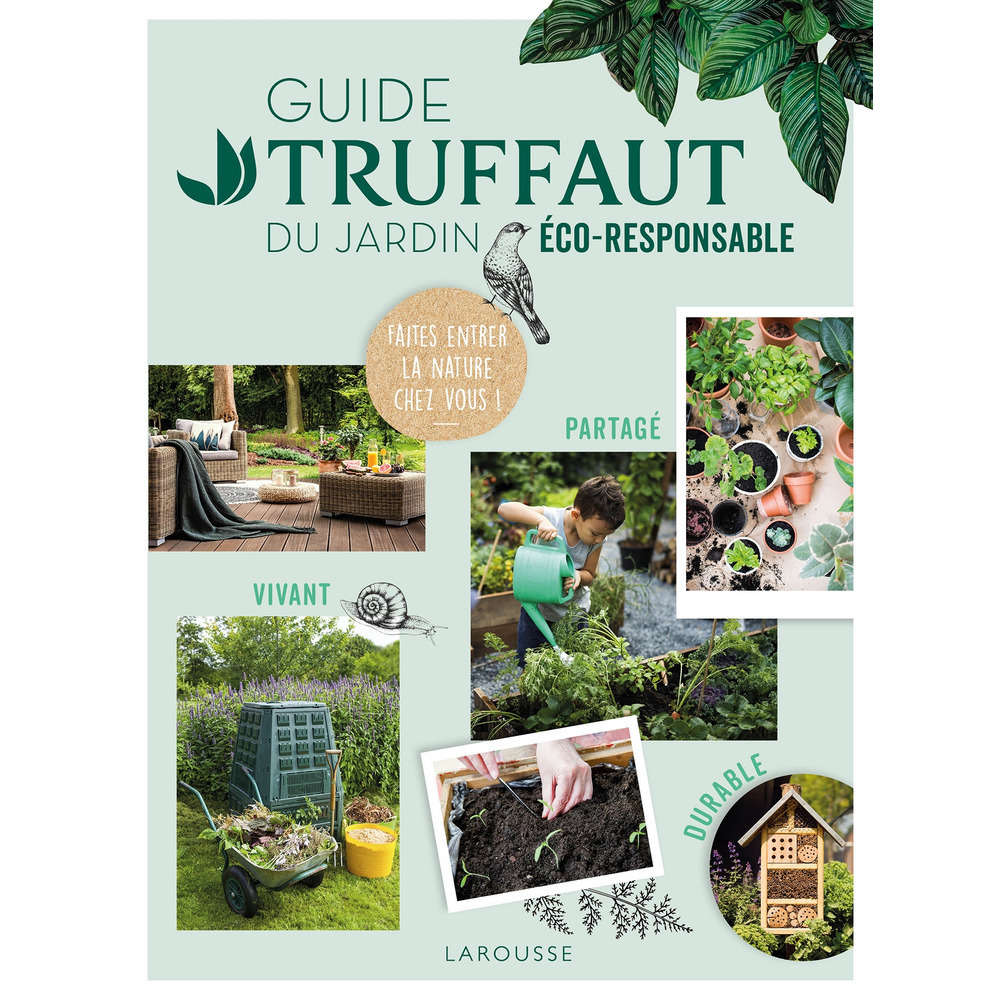 Guide Truffaut Jardin Eco Responsable Truffaut