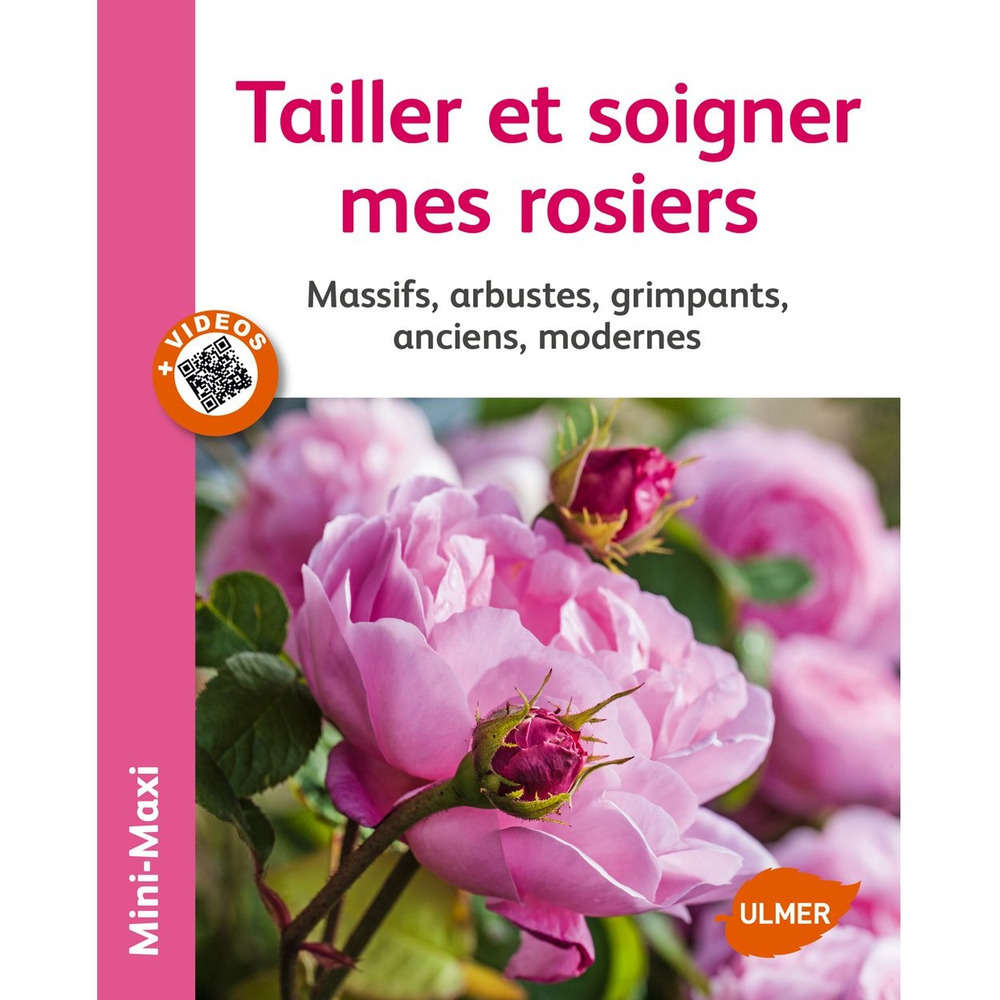 Livre: Tailler et soigner mes rosiers
