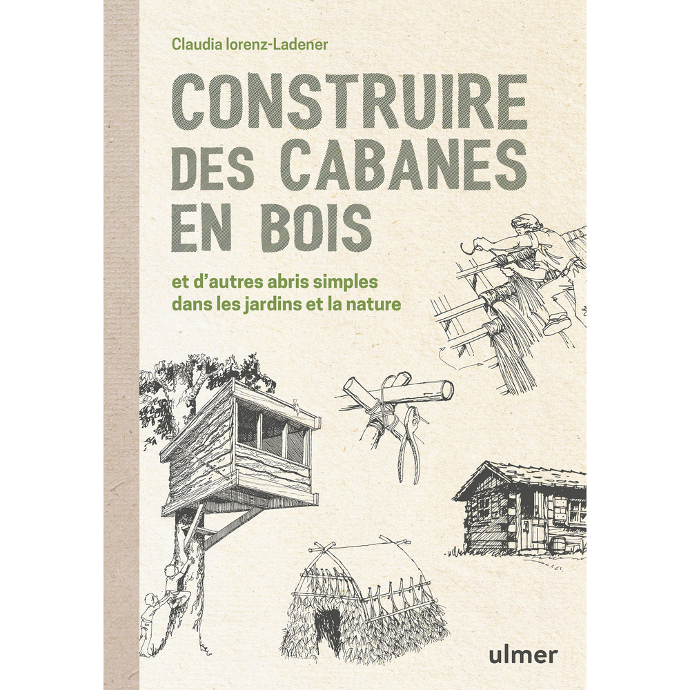 Construire des cabanes en bois