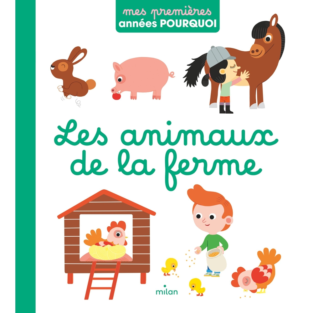 Livre pour enfant, mes 1ères années pourquoi : les animaux de la ferme