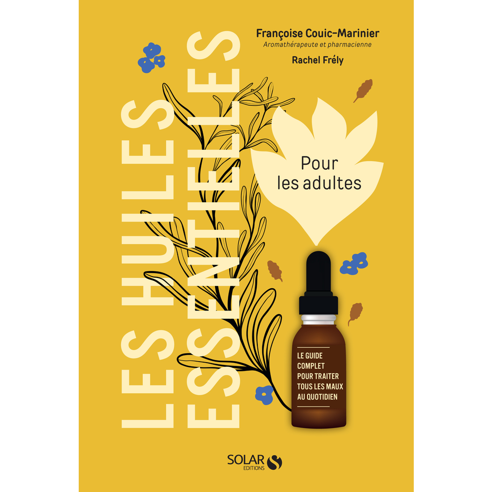 Livre Les huiles essentielles pour les adultes