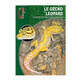 Guide de la terrariophilie : Le Gecko Leopard