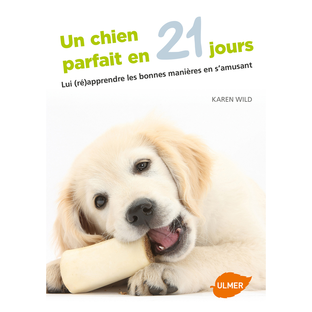 Livre animalerie: Un chien parfait en 21 jours