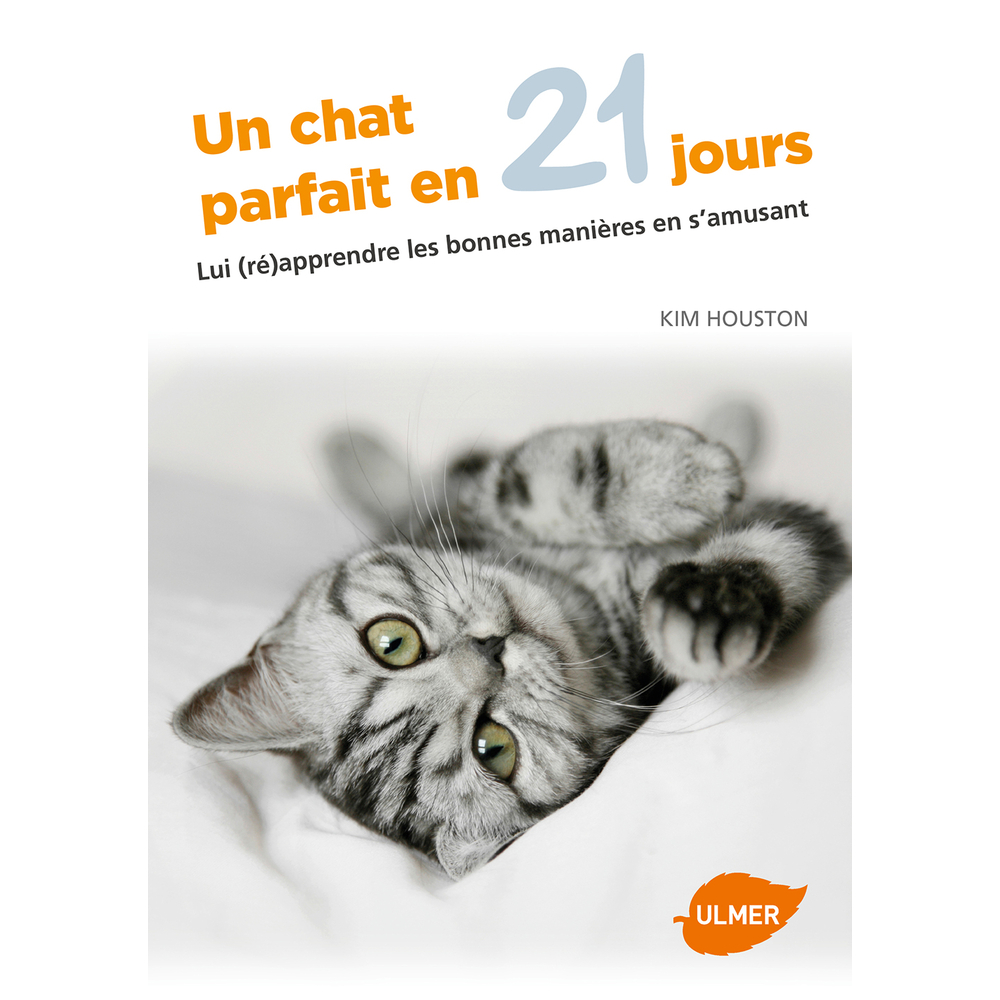Livre animalerie: Un chat parfait en 21 jours