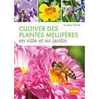Livre : Cultiver des plantes mellifères