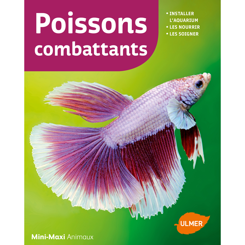 Livre animalerie: Les poissons combattants