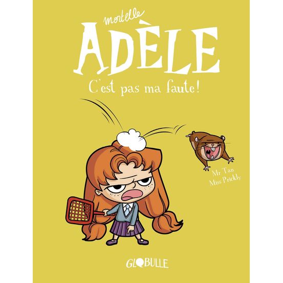 Livre Mortelle Adèle. Vol. 3. C'est pas ma faute !