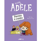 Livre Mortelle Adèle. Vol. 8. Parents à vendre