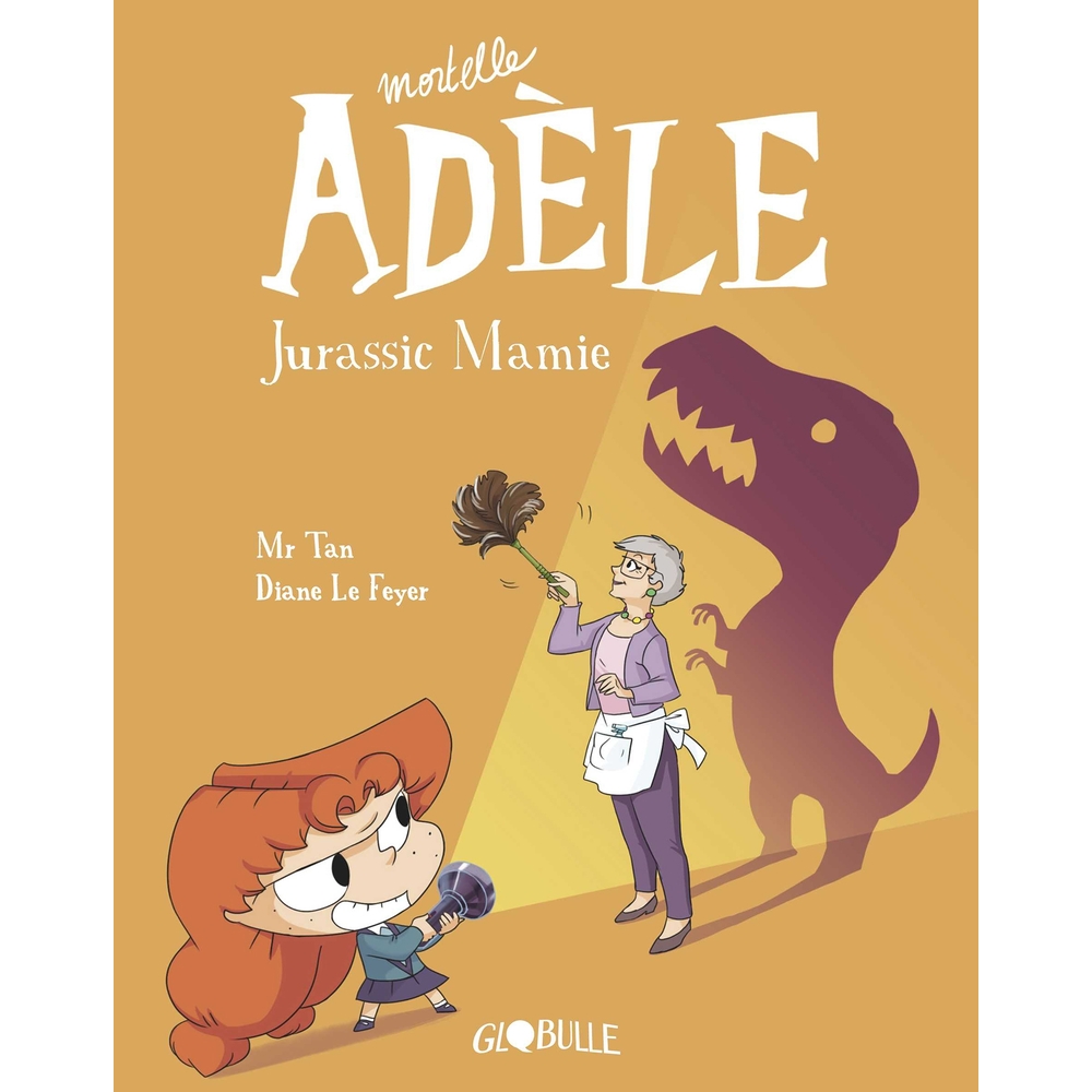 Livre Mortelle Adèle. Vol. 16. Jurassic mamie