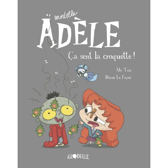 Livre Mortelle Adèle. Vol. 11. Ça sent la croquette
