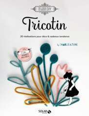 Livre 20 réalisations en Tricotin pour déco & cadeaux