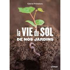 Livre 'La vie du sol de nos jardins'