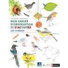 Cahier d'observation et d'activités pour enfant : Les oiseaux