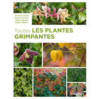 TOUTES LES PLANTES GRIMPANTES-(1029204)