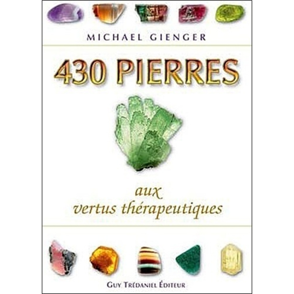 Livre 430 pierres aux vertus thérapeutiques 