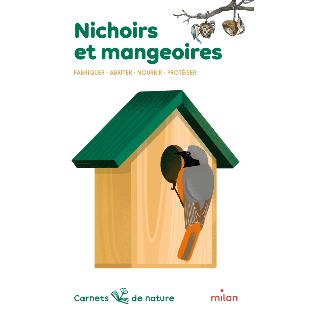 Livre carnet et nature nichoirs mangeoires