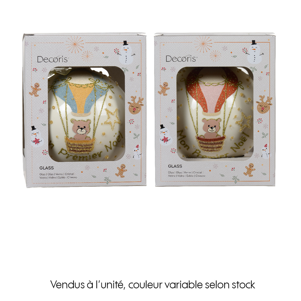 Boule de Noël en verre : 'ours montgolfière, mon 1er Noël' - D.10cm