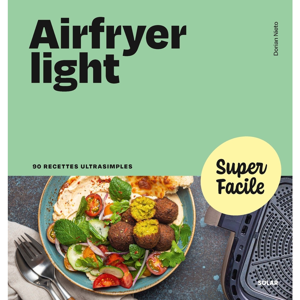 Livre : Airfryer light, 90 recettes ultrasimples
