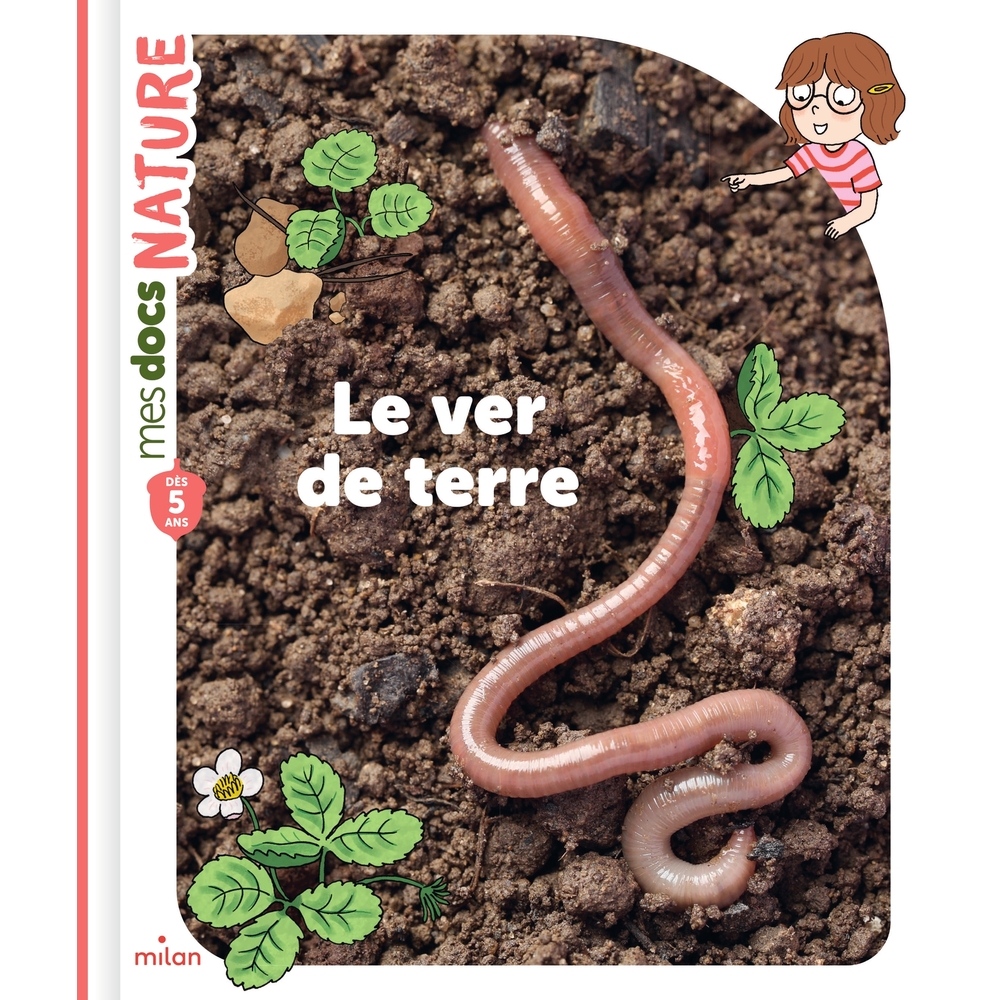 Livre pour enfant, mes docs nature : le ver de terre