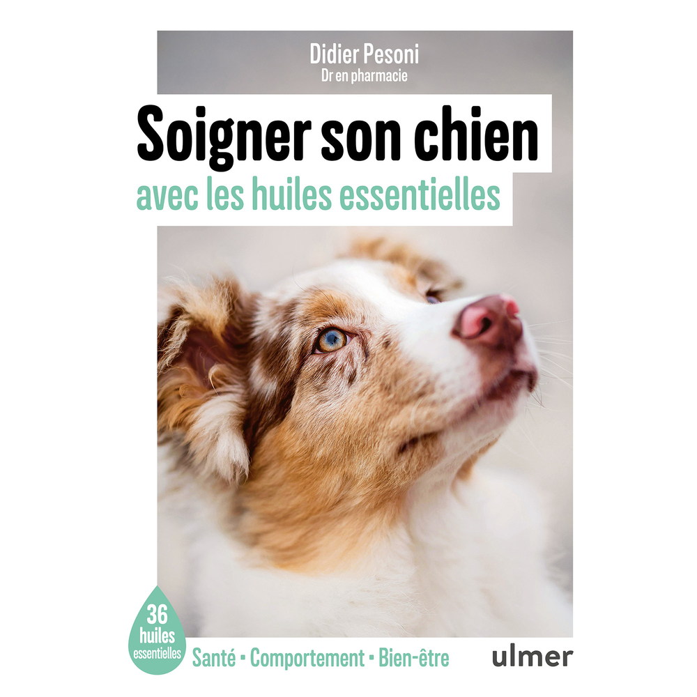 Livre : 'Soigner son chien avec les huiles essentielles'