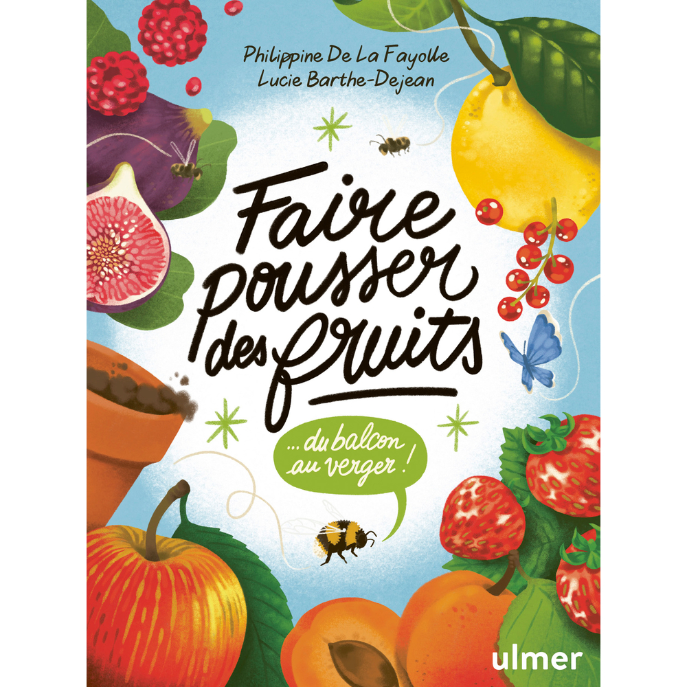 Livre : 'Faire pousser des fruits - Du balcon au verger !