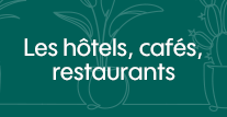 Les hotels, cafés, restaurants Les hotels, cafés, restaurants