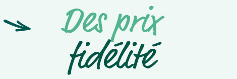 Des prix fidélité