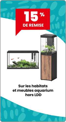 15% sur les habitats et meubles aquarium hors LDD